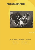 SKEN&GRAPHIE, N  3/AUTOMNE 2015. LES ECRITURES DRAMATIQUES ET LA RADI O