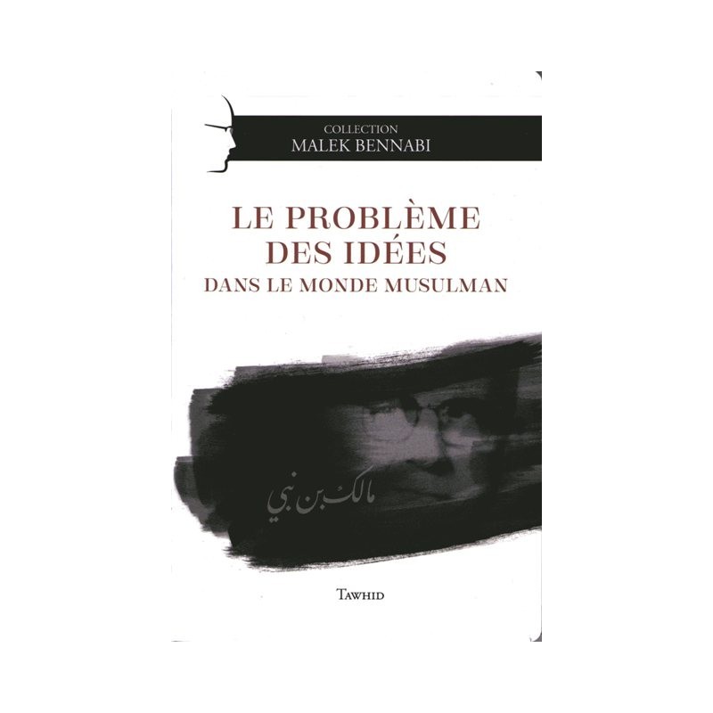 Le problème des idées dans le monde musulman