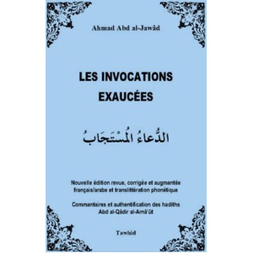 Les invocations éxaucées  bilingue Arabe Français