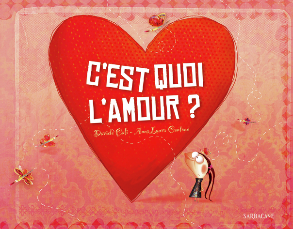 C'est quoi, l'amour ?