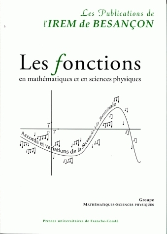 Les fonctions en mathématiques et en sciences physiques - accords et variations de la seconde à la terminale