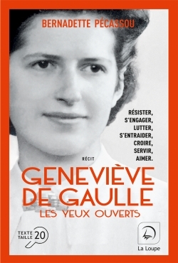 Geneviève De Gaulle, les yeux ouverts (Vol 1)