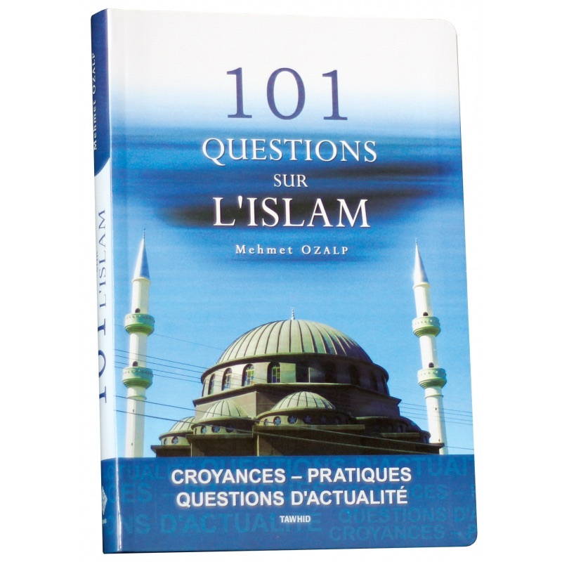 101 QUESTIONS SUR L'ISLAM