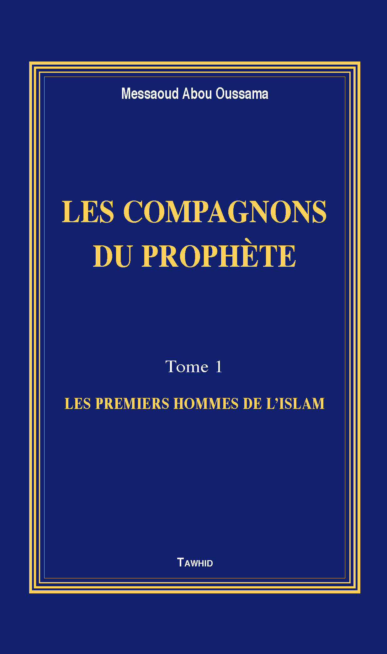 COMPAGNONS DU PROPHÈTE (LES)