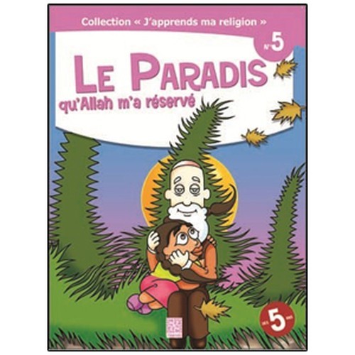 Le Paradis qu'Allah m'a reservé