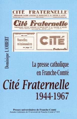 La presse catholique en Franche-Comté - "Cité fraternelle", 1944-1967