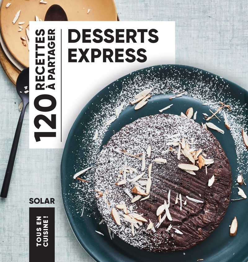Tous en cuisine - Desserts express