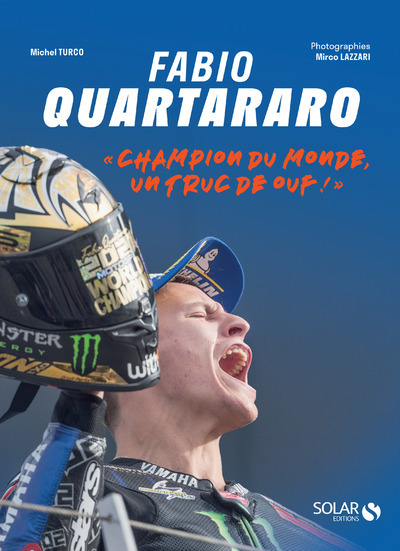 Fabio Quartararo - "Champion du monde, un truc de ouf !"