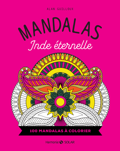 Mandalas Inde éternelle - 100 mandalas à colorier