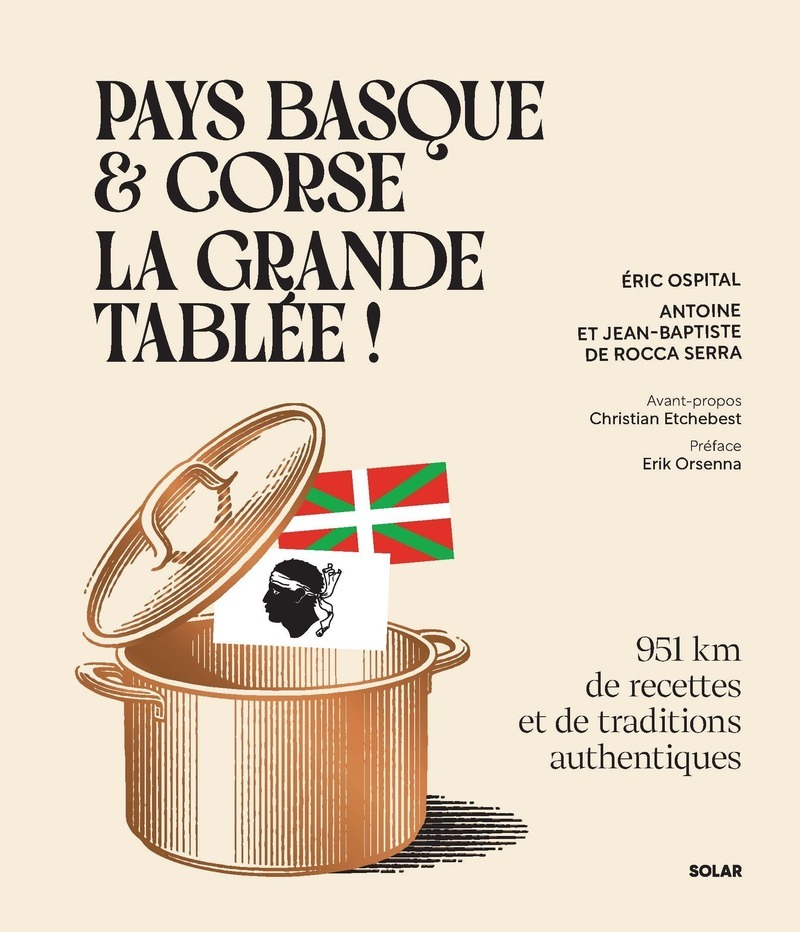 Pays basque et Corse, la grande tablée ! - 951 km de recettes et de traditions authentiques
