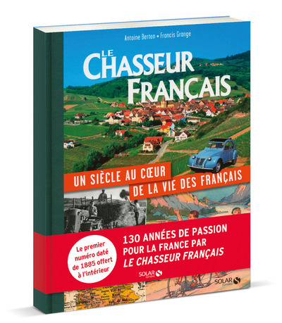 Le Chasseur Français - un siècle au coeur de la vie des Français
