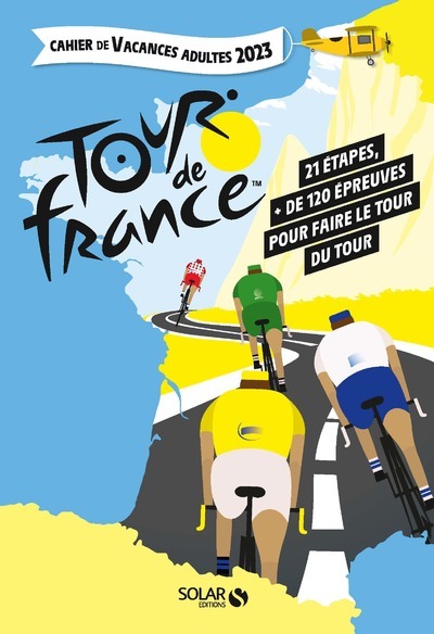 Cahier de vacances adultes 2023 - Tour de France