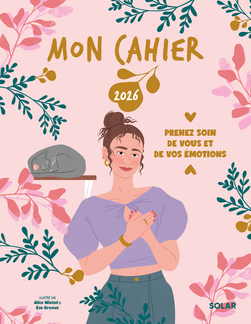 Mon cahier 2026 - Prenez soin de vous et de vos émotions