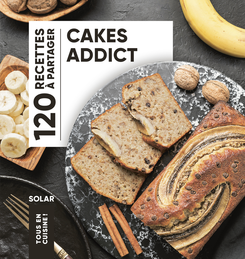 Tous en cuisine - Cakes addict