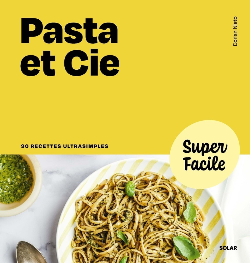 Super Facile - Pasta et cie