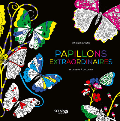 Papillons extraordinaires - 55 dessins à colorier
