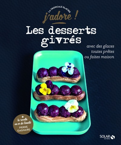 Les desserts givrés - j'adore
