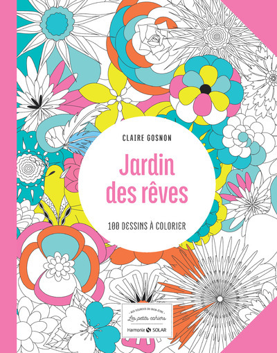 Jardin des rêves - Les petits cahiers aux sources du bien-être