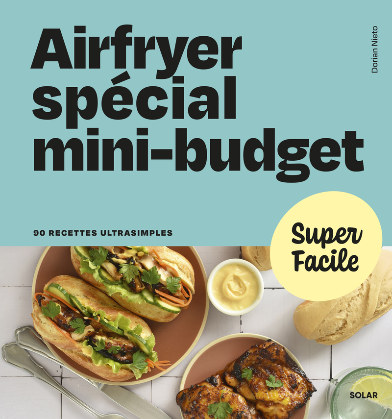 Airfryer Spécial mini-budget - 90 recettes ultrasimples