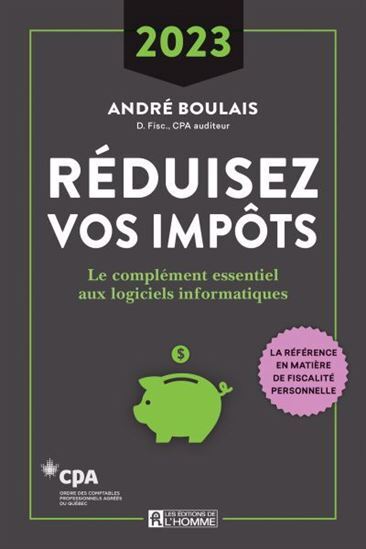 REDUISEZ VOS IMPOTS 2023. LE COMPLEMENT ESSENTIEL AUX LOGICIELS