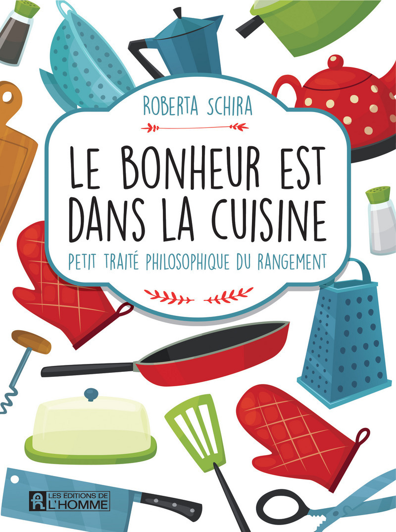Le bonheur est dans la cuisine