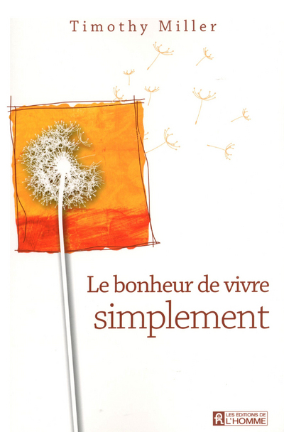 LE BONHEUR DE VIVRE TOUT SIMPLEMENT (NE)