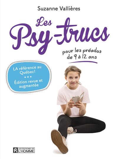 Les Psy-trucs pour les préados de 9 à 12 ans