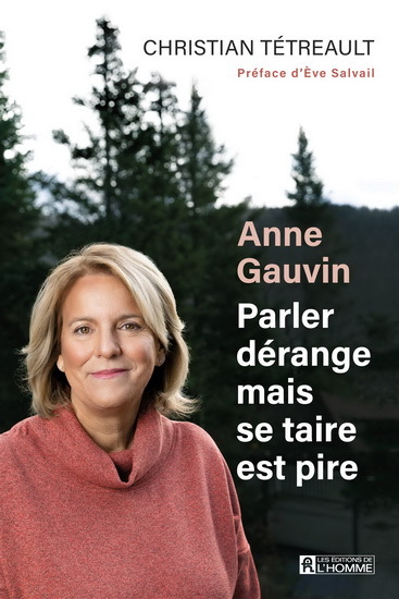 ANNE GAUVIN. PARLER DERANGE MAIS SE TAIRE EST PIRE