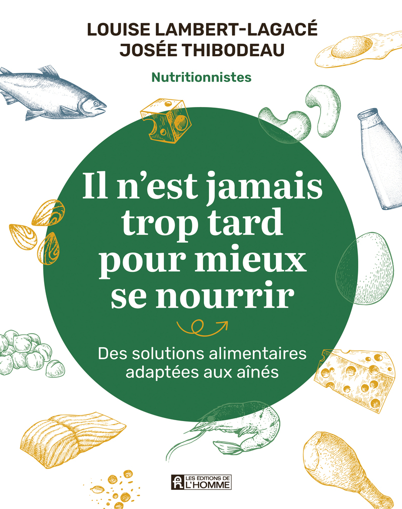 Il n'est jamais trop tard pour mieux se nourrir - Des solutions alimentaires adaptés aux aînés