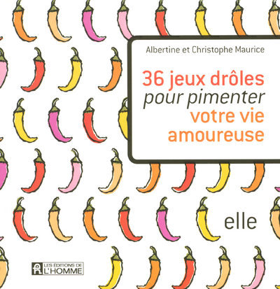 36 jeux drôles pour pimenter votre vie amoureuse NE
