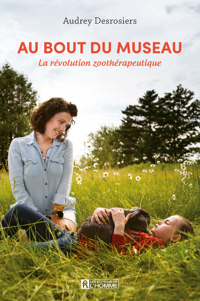 Au bout du museau - la révolution zoothérapeutique