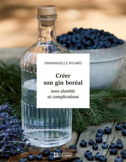 CREER SON GIN BOREAL SANS ALAMBIC NI COMPLICATION