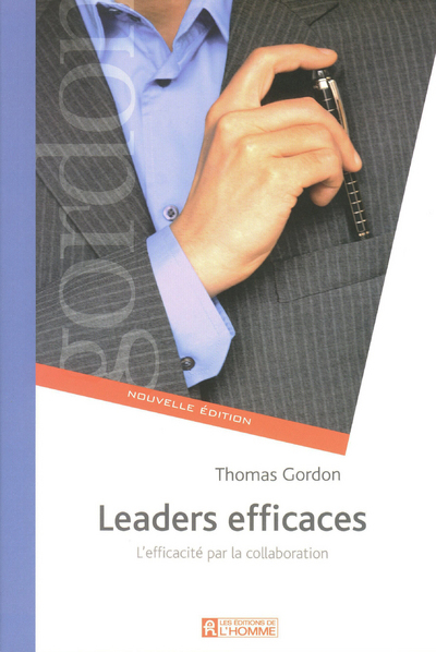 LEADERS EFFICACES NE - COMMUNICATION ET PERFORMANCE EN EQUIPE