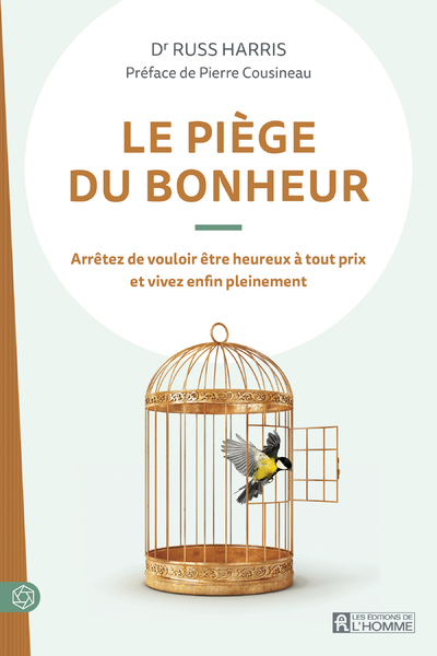 Le piège du bonheur - Nouvelle édition