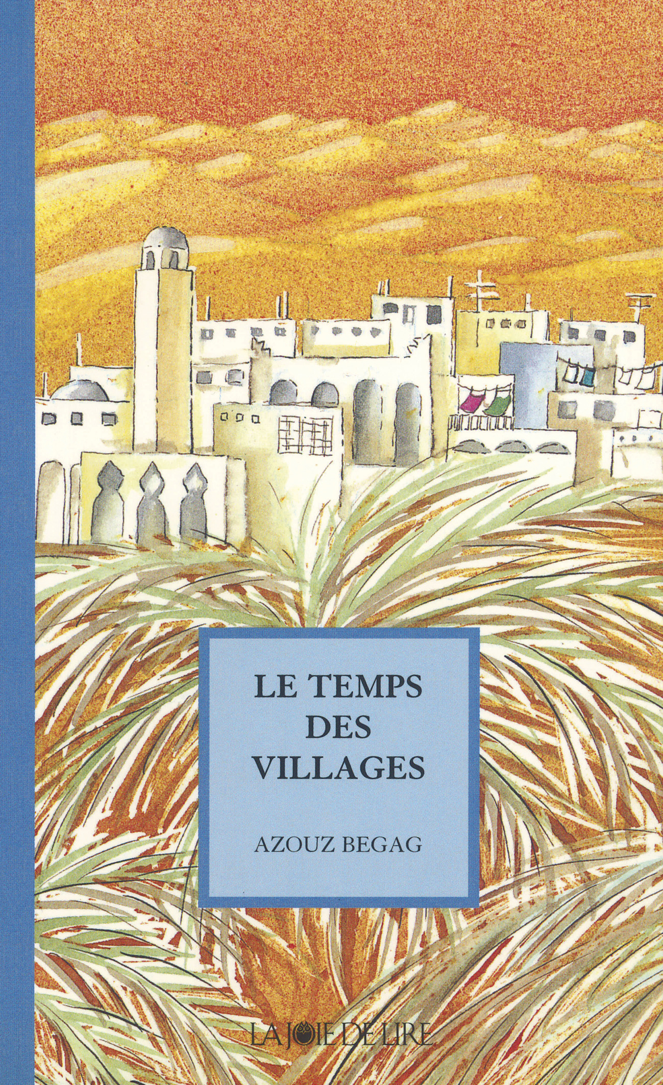 LE TEMPS DES VILLAGES