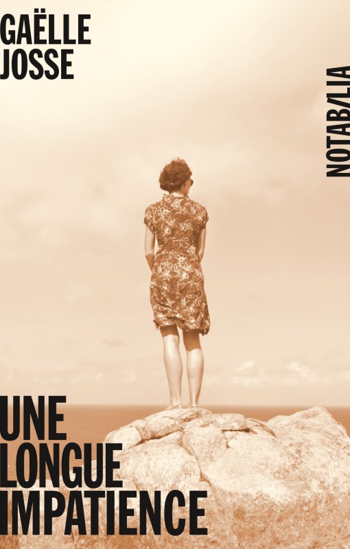 UNE LONGUE IMPATIENCE