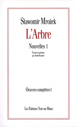 OEUVRES COMPLETES VOL 1 L ARBRE NOUVELLES 1