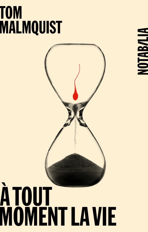 À tout moment la vie