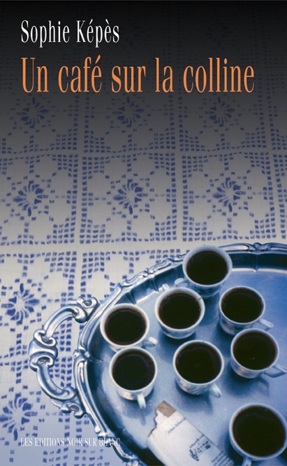UN CAFE SUR LA COLLINE