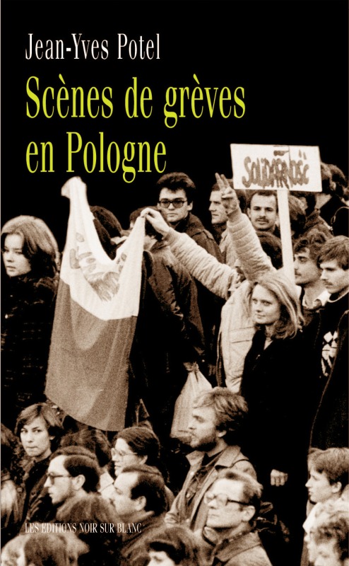 SCENES DE GREVES EN POLOGNE