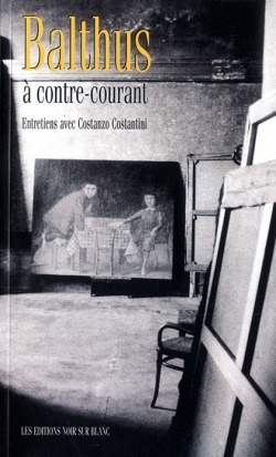 BALTHUS A CONTRE COURANT