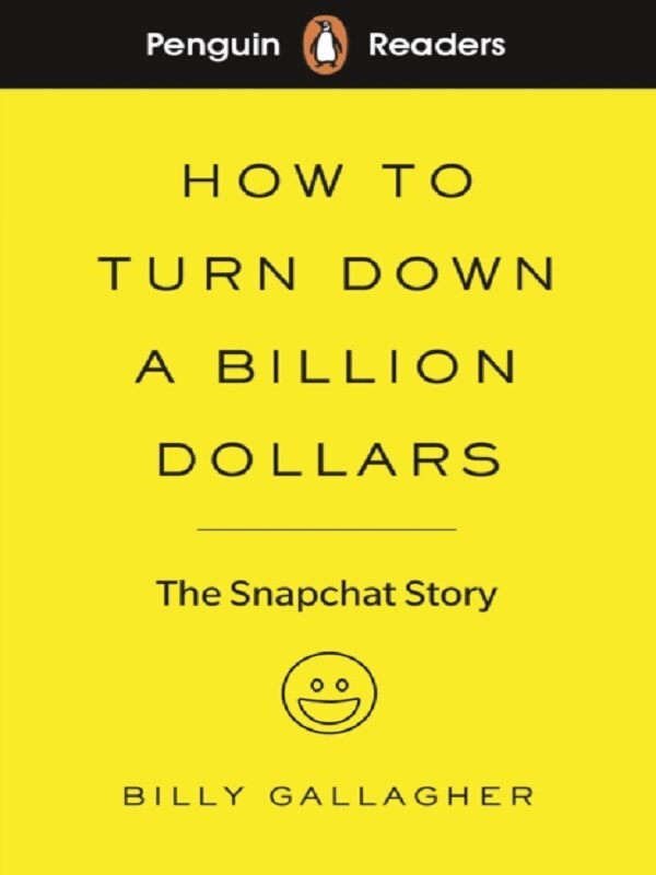 Penguin Readers Level 2: How to Turn Down a Billion Dollars