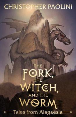 Fork, the Witch, and the Worm: Tales From Alagaesia Volume 1: Eragon (the inheritance Cycle)