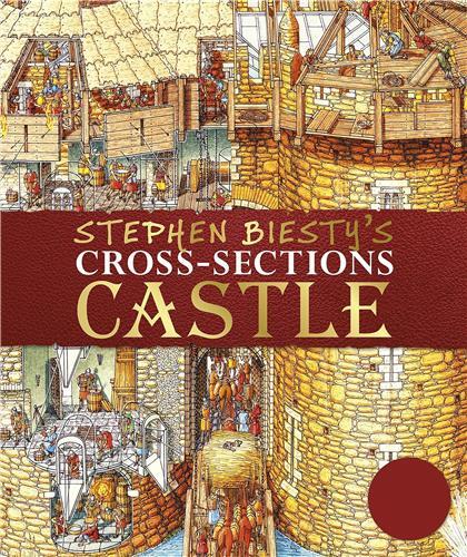 Stephen Biesty's Cross-Sections Castle /anglais