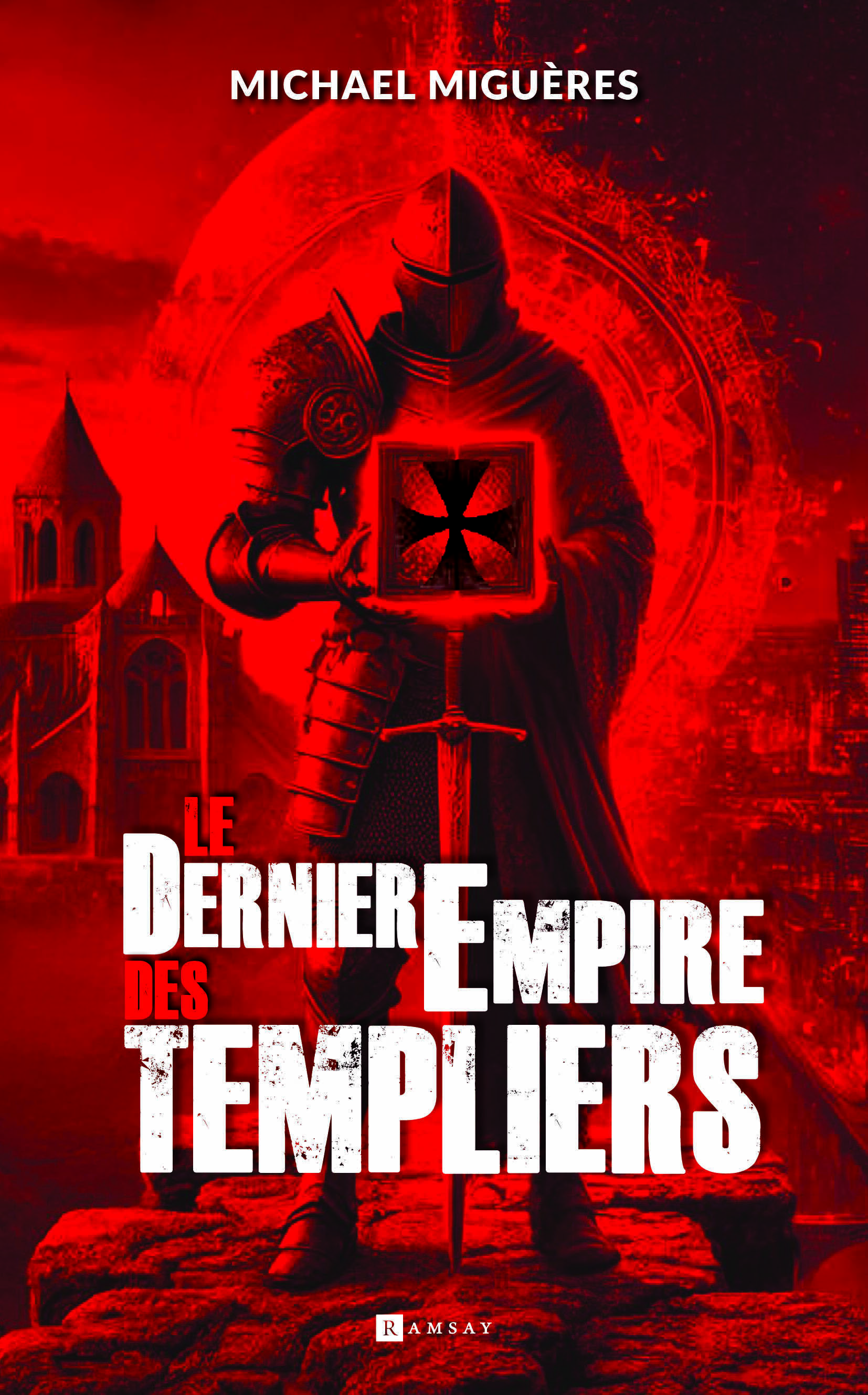 Le dernier empire des templiers