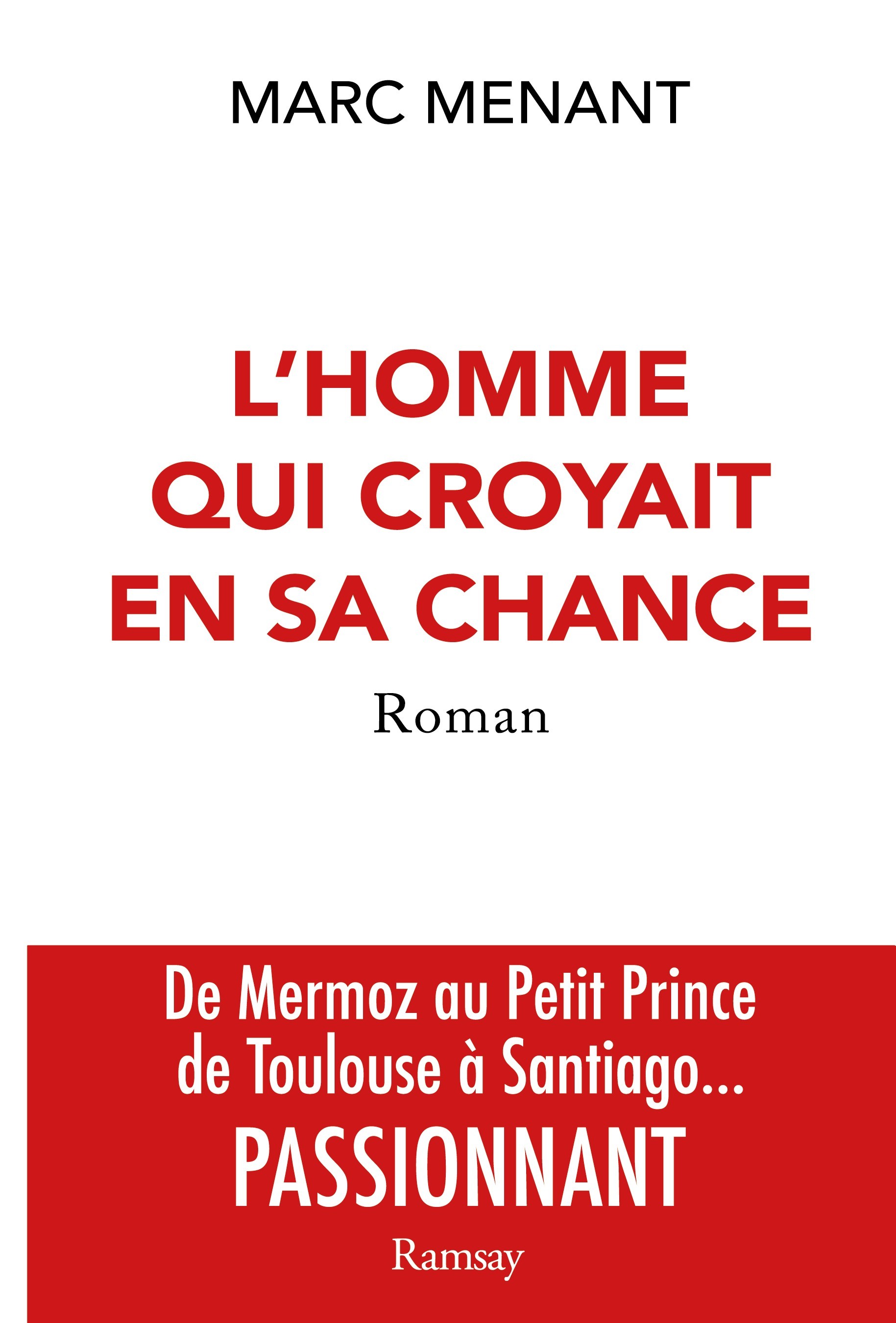 L'homme qui croyait en sa chance