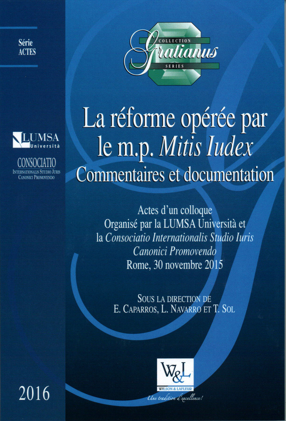 la réforme opérée par le m.p. Mitis Iudex. commentaires et documentation