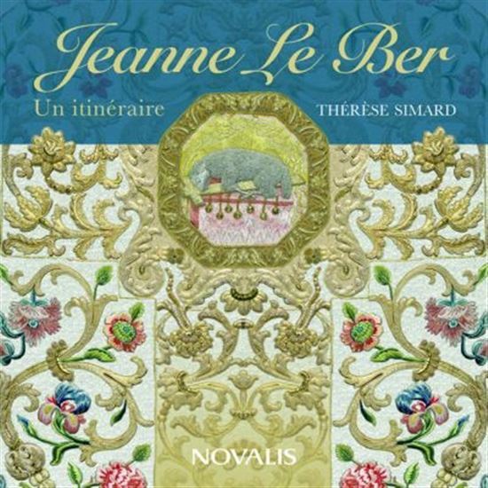 JEANNE LE BER, UN ITINERAIRE