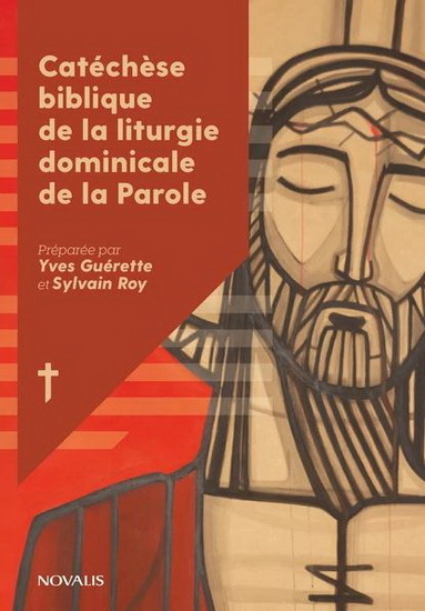 CATECHESES BIBLIQUES DE LA LITURGIE DOMINICALE