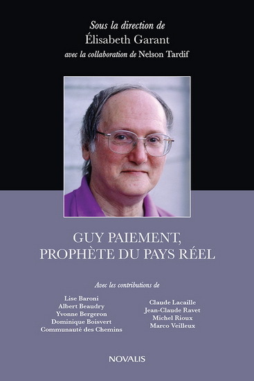 GUY PAIEMENT, PROPHETE DU PAYS REEL